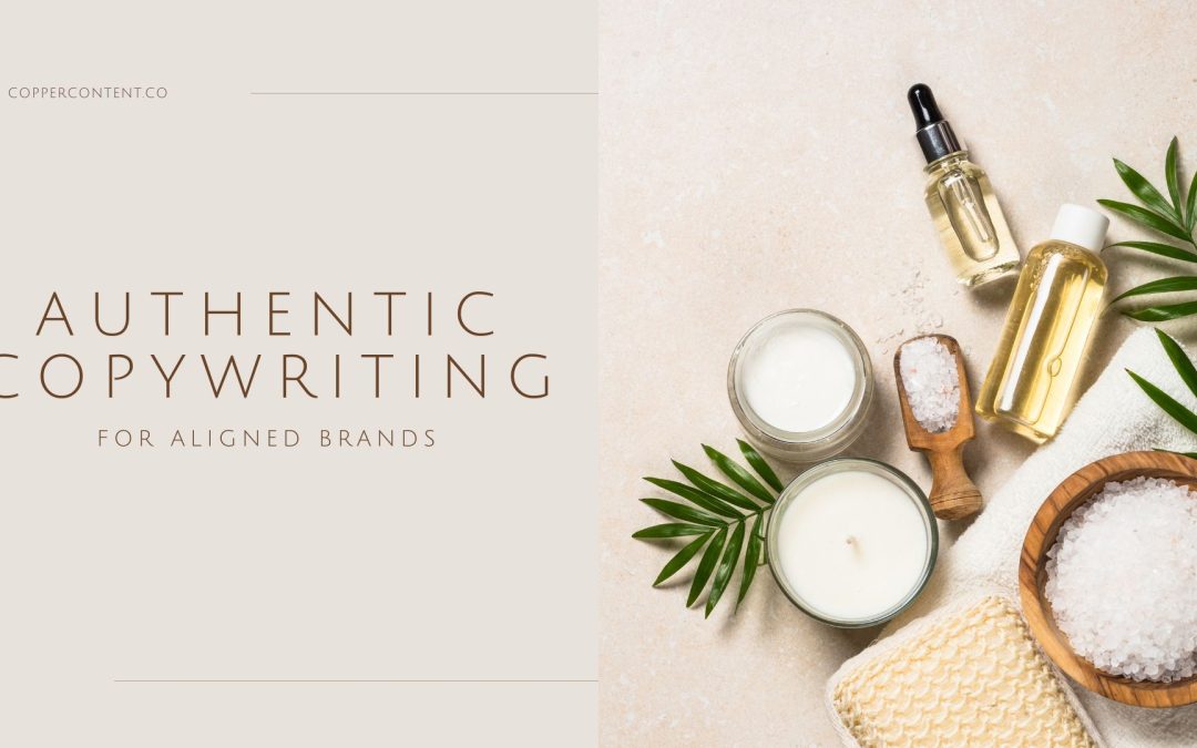 Authentic Copywriting for Aligned Brands
